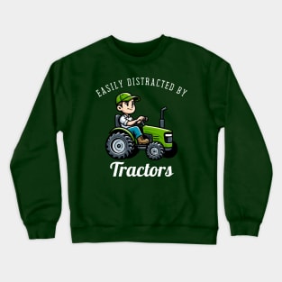 Easily Distracted By Tractors Crewneck Sweatshirt